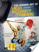 Die moderne Kunst des hochintensiven Trainings - The Modern Art of High Intensity Training