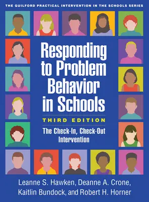 Reaktion auf problematisches Verhalten in Schulen, Dritte Ausgabe: Die Check-In, Check-Out Intervention - Responding to Problem Behavior in Schools, Third Edition: The Check-In, Check-Out Intervention