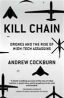 Kill Chain - Drohnen und der Aufstieg der High-Tech-Attentäter - Kill Chain - Drones and the Rise of High-Tech Assassins