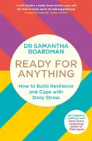 Bereit für alles - Wie man Resilienz aufbaut und mit dem täglichen Stress umgeht - Ready for Anything - How to Build Resilience and Cope with Daily Stress