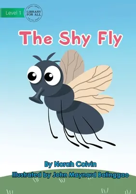 Die scheue Fliege - The Shy Fly