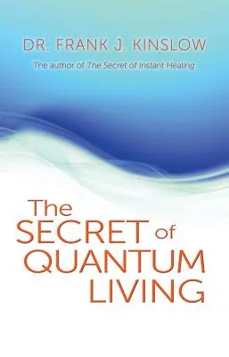 Das Geheimnis des Quantenlebens - Secret of Quantum Living