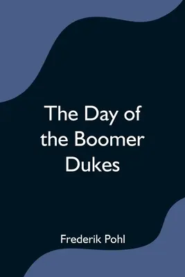 Der Tag der Boomer Dukes - The Day of the Boomer Dukes