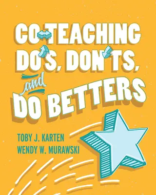 Gemeinsam unterrichten - Do's, Don'ts und Do Betters - Co-Teaching Do's, Don'ts, and Do Betters