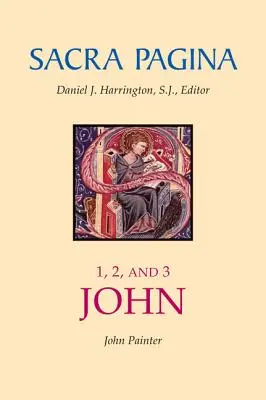 Sacra Pagina: 1, 2, und 3 Johannes - Sacra Pagina: 1, 2, and 3 John