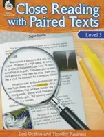 Close Reading with Paired Texts Level 3: Engaging Lessons to Improve Comprehension