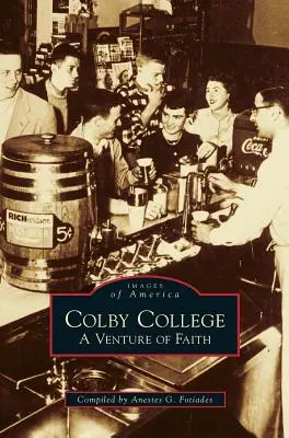 Colby College: Ein Wagnis des Glaubens - Colby College: A Venture of Faith