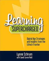 Lernen mit Supercharged: Strategien für das digitale Zeitalter und Einblicke von der Edtech-Grenze - Learning Supercharged: Digital Age Strategies and Insights from the Edtech Frontier