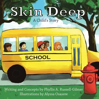 Skin Deep: Die Geschichte eines Kindes - Skin Deep: A Child's Story