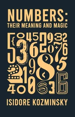 Zahlen, ihre Bedeutung und Magie - Numbers Their Meaning And Magic