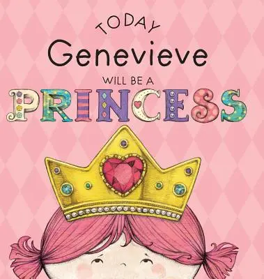 Heute wird Genevieve eine Prinzessin sein - Today Genevieve Will Be a Princess