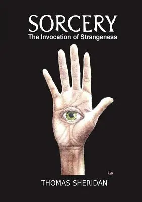 Hexerei: Die Beschwörung des Unheimlichen - Sorcery: The Invocation of Strangeness