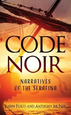 Code Noir: Die Erzählungen der Serafina - Code Noir: Narratives of the Serafina