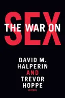 Der Krieg gegen den Sex - The War on Sex