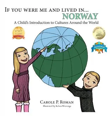 Wenn du ich wärst und leben würdest in... Norwegen: Eine kindliche Einführung in die Kulturen der Welt - If You Were Me and Lived in... Norway: A Child's Introduction to Cultures Around the World