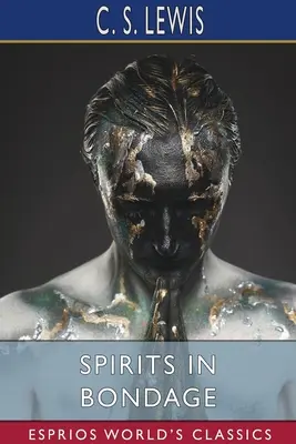 Geister in Knechtschaft (Esprios Classics) - Spirits in Bondage (Esprios Classics)