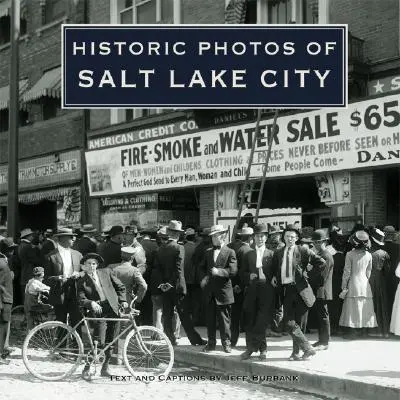 Historische Fotos von Salt Lake City - Historic Photos of Salt Lake City