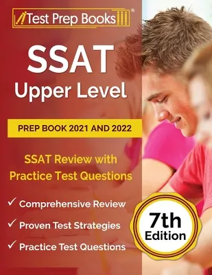 SSAT Upper Level Prep Book 2021 and 2022: SSAT Review with Practice Test Questions [7th Edition]