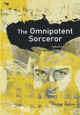 Der omnipotente Zauberer - The Omnipotent Sorcerer