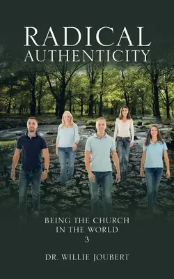 Radikale Authentizität: Die Kirche in der Welt sein - Radical Authenticity: Being the Church in the World