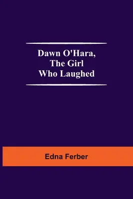 Dawn O'Hara, Das Mädchen, das lachte - Dawn O'Hara, The Girl Who Laughed