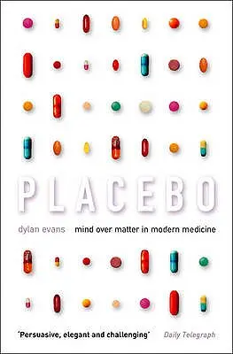 Placebo: Geist und Materie in der modernen Medizin - Placebo: Mind Over Matter in Modern Medicine