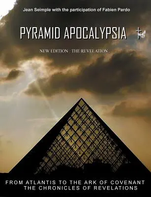 Pyramid Apocalypsia: Die Enthüllungen - Pyramid Apocalypsia: The revelations