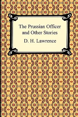 Der preußische Offizier und andere Geschichten - The Prussian Officer and Other Stories