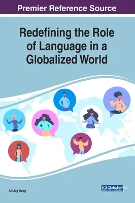 Neudefinition der Rolle der Sprache in einer globalisierten Welt - Redefining the Role of Language in a Globalized World