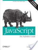 Javascript: Der endgültige Leitfaden: Aktivieren Sie Ihre Web-Seiten - Javascript: The Definitive Guide: Activate Your Web Pages