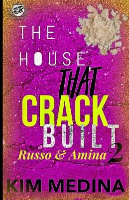 Das Haus, das Crack gebaut hat 2: Russo & Amina (The Cartel Publications Presents) - The House That Crack Built 2: Russo & Amina (The Cartel Publications Presents)