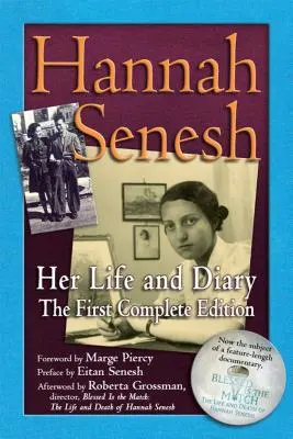 Hannah Senesh: Ihr Leben und ihr Tagebuch, die erste Gesamtausgabe - Hannah Senesh: Her Life and Diary, the First Complete Edition