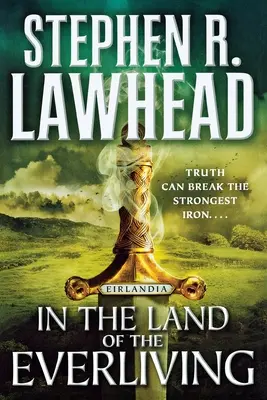 Im Land der Unsterblichen: Eirlandia, Buch Zwei - In the Land of the Everliving: Eirlandia, Book Two