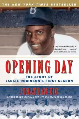 Eröffnungstag: Die Geschichte von Jackie Robinsons erster Saison - Opening Day: The Story of Jackie Robinson's First Season