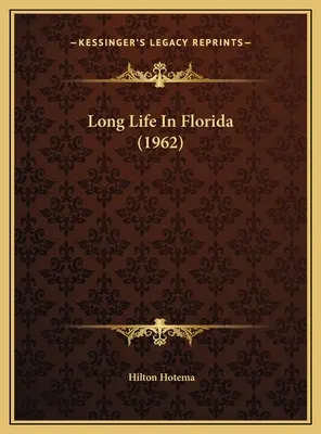 Langes Leben in Florida (1962) - Long Life In Florida (1962)