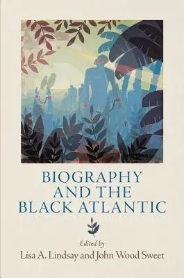 Biographie und der schwarze Atlantik - Biography and the Black Atlantic