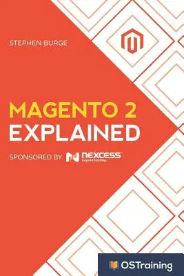 Magento 2 Erläutert: Ihre Schritt-für-Schritt-Anleitung zu Magento 2 - Magento 2 Explained: Your Step-By-Step Guide to Magento 2