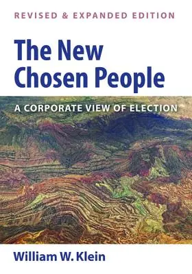 Das neue auserwählte Volk, revidierte und erweiterte Ausgabe - The New Chosen People, Revised and Expanded Edition