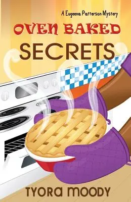 Im Ofen gebackene Geheimnisse - Oven Baked Secrets
