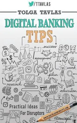 Tipps zum digitalen Banking: Praktische Tipps für Disruptoren! - Digital Banking Tips: Practical Tips for Disruptors!