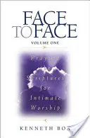 Von Angesicht zu Angesicht: Beten in der Heiligen Schrift für den vertrauten Gottesdienst - Face to Face: Praying the Scriptures for Intimate Worship