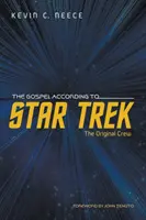 Das Evangelium nach Star Trek: Die Originalbesatzung - The Gospel According to Star Trek: The Original Crew