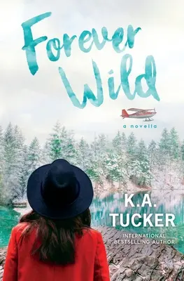 Für immer wild: Eine Novelle - Forever Wild: A Novella