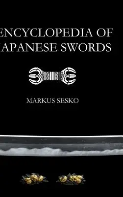 Enzyklopädie der japanischen Schwerter - Encyclopedia of Japanese Swords