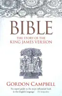 Die Bibel: Die Geschichte der King James Version - Bible: The Story of the King James Version