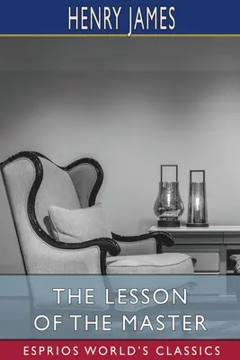 Die Lektion des Meisters (Esprios-Klassiker) - The Lesson of the Master (Esprios Classics)