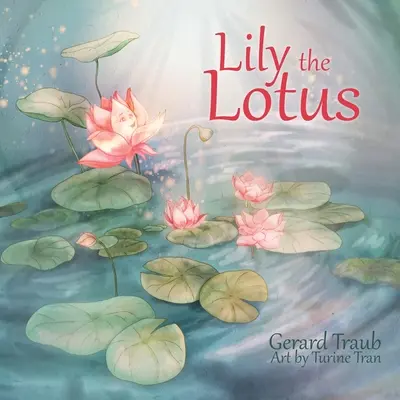 Lilie der Lotus - Lily the Lotus