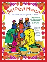 Bl Peyi Mwen - Mein schönes Land: Ein Malbuch für Kinder über Haiti - Bl Peyi Mwen - My Beautiful Country: A children's coloring book of Haiti