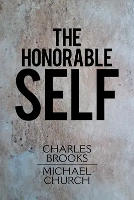 Das ehrenwerte Selbst - The Honorable Self