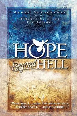 Hoffnung jenseits der Hölle: Der gerechte Zweck von Gottes Gericht - Hope Beyond Hell: The Righteous Purpose of God's Judgment